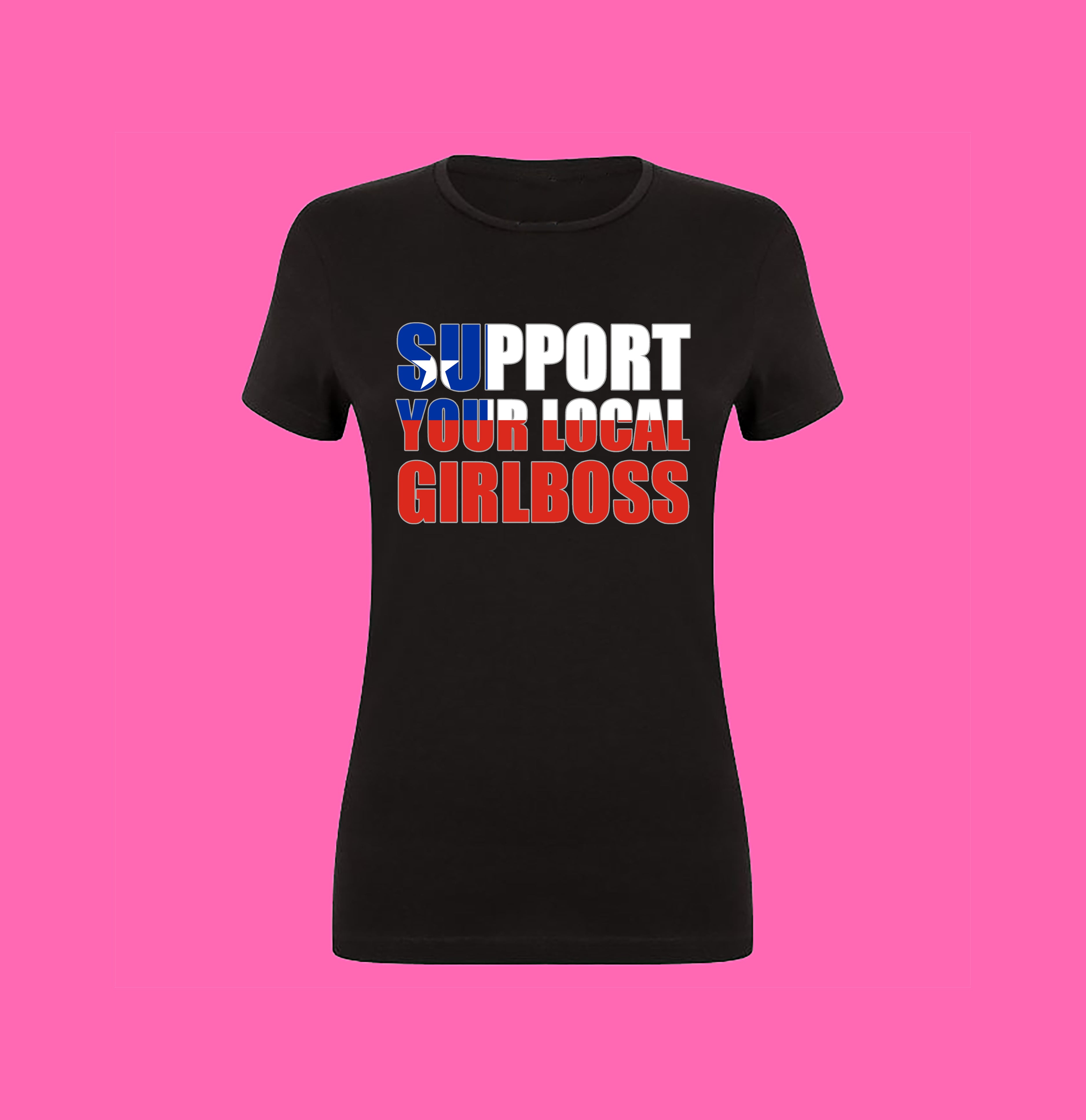 SUPPORT YOUR LOCAL GIRLBOSS FLAG