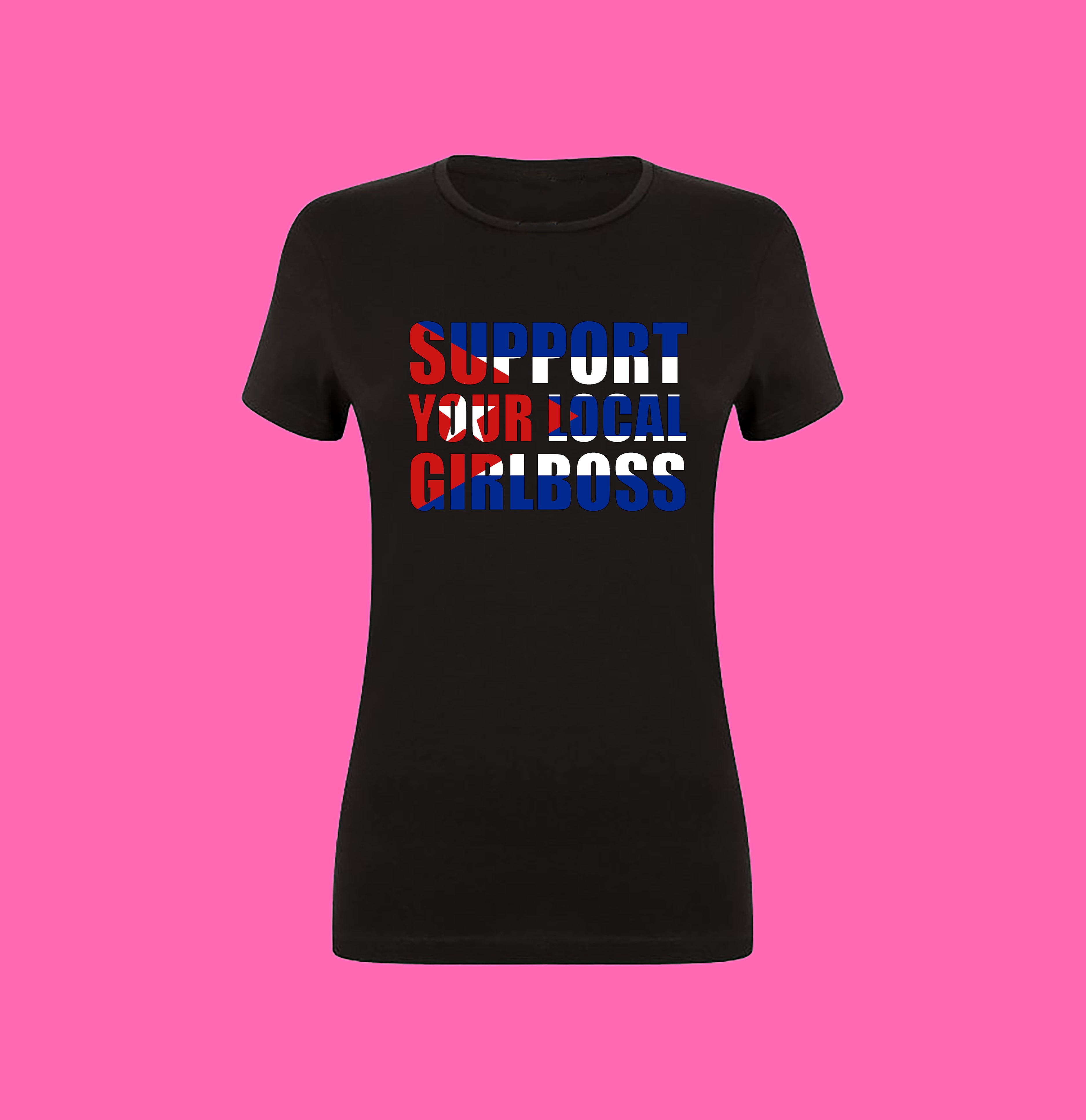SUPPORT YOUR LOCAL GIRLBOSS FLAG