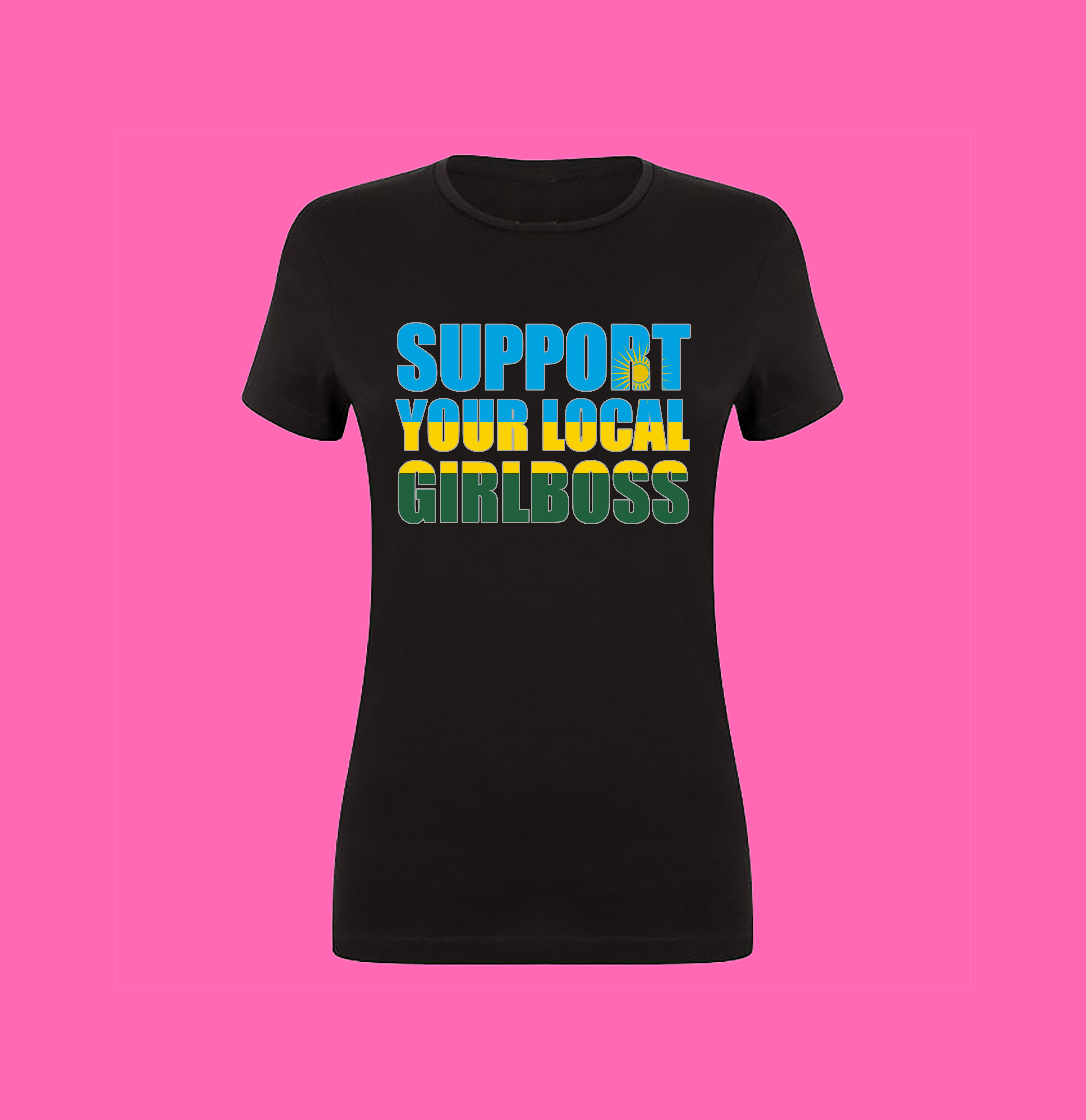 SUPPORT YOUR LOCAL GIRLBOSS FLAG