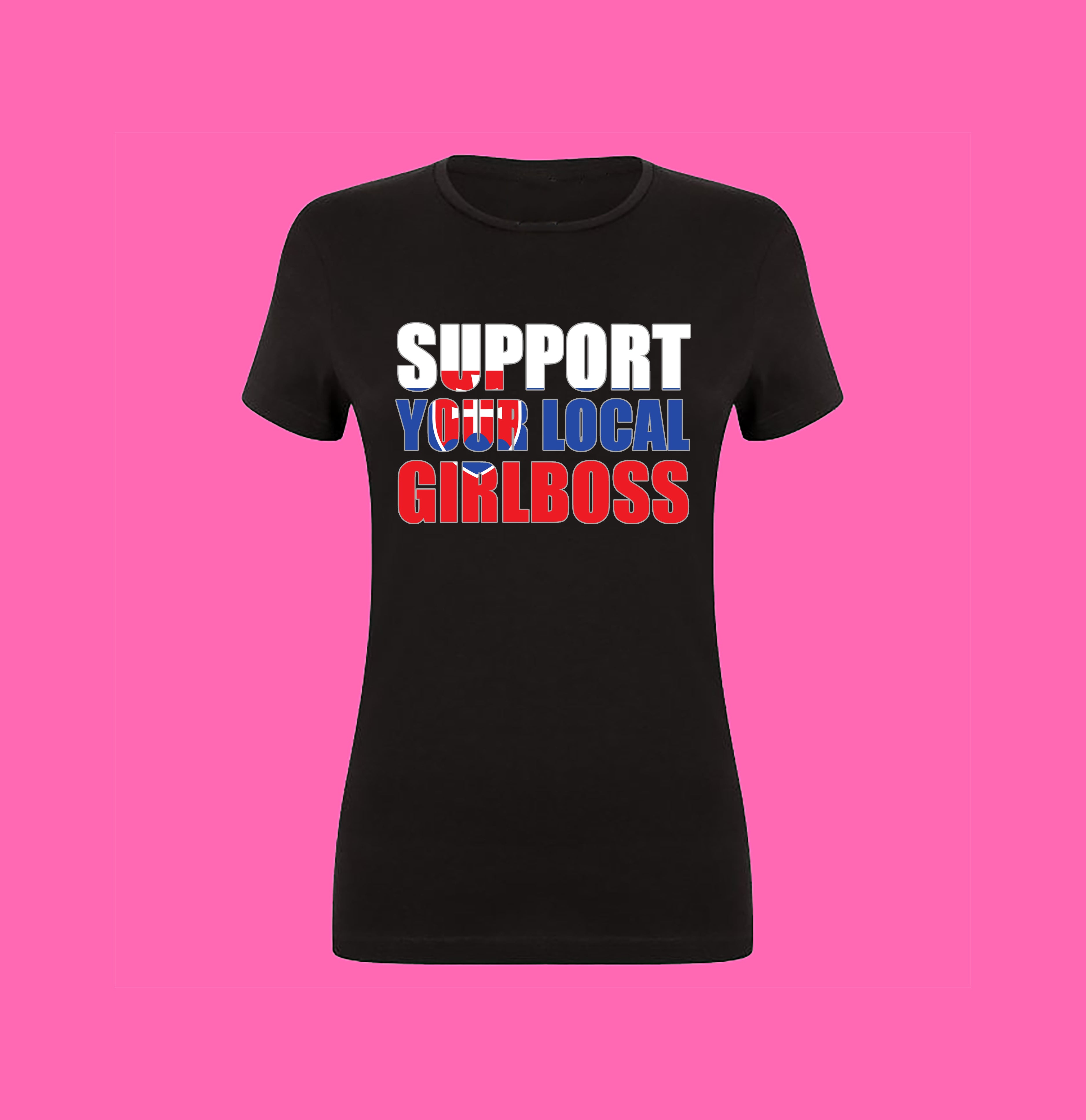 SUPPORT YOUR LOCAL GIRLBOSS FLAG
